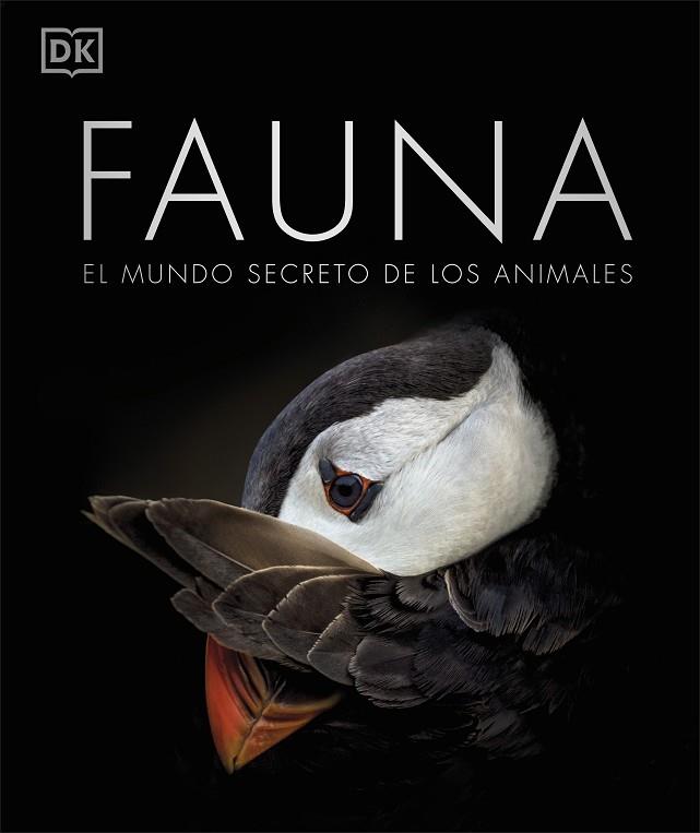 FAUNA . EL MUNDO SECRETO DE LOS ANIMALES | 9780241606018