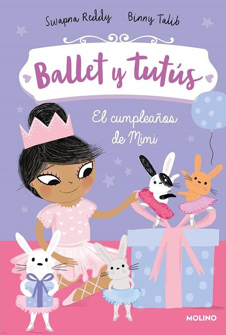 BALLET Y TUTÚS 3. EL CUMPLEAÑOS DE MIMI | 9788427221963 | REDDY, SWAPNA/TALIB, BINNY