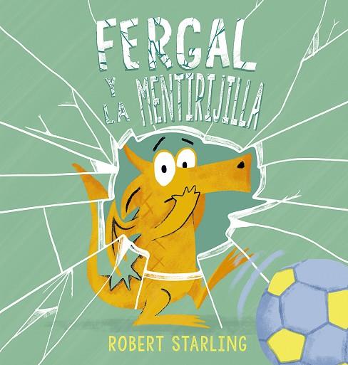 FERGAL Y LA MENTIRIJILLA (DIR MENTIDES) | 9788491455592 | ROBERT STARLING