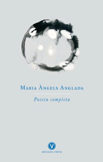 POESIA COMPLETA | 9788493625092 | ANGLADA,MARIA ANGELS