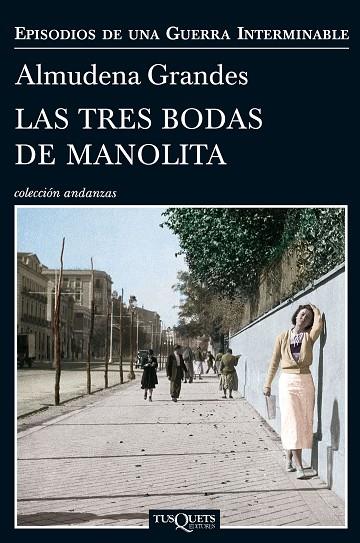 LAS TRES BODAS DE MANOLITA. | 9788483838457 | GRANDES, ALMUDENA
