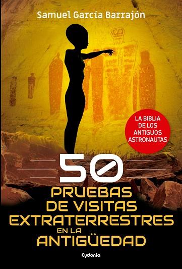 50 PRUEBAS DE VISITAS EXTRATERRESTRES EN LA ANTIGÜEDAD. LA BIBLIA DE LOS ANTIGUOS ASTRONAUTAS | 9788494832147 | GARCÍA BARRAJÓN, SAMUEL