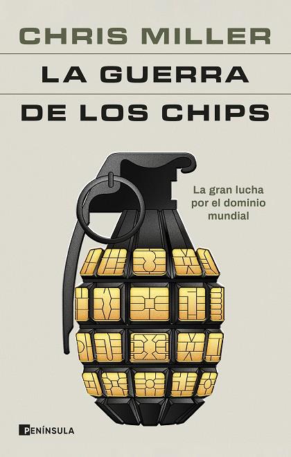 LA GUERRA DE LOS CHIPS. LA GRAN LUCHA POR EL DOMINIO MUNDIAL | 9788411001984 | MILLER, CHRIS