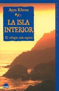 ISLA INTERIOR. EL REFUGIO MAS SEGURO | 9788497540643 | KHEMA,AYYA