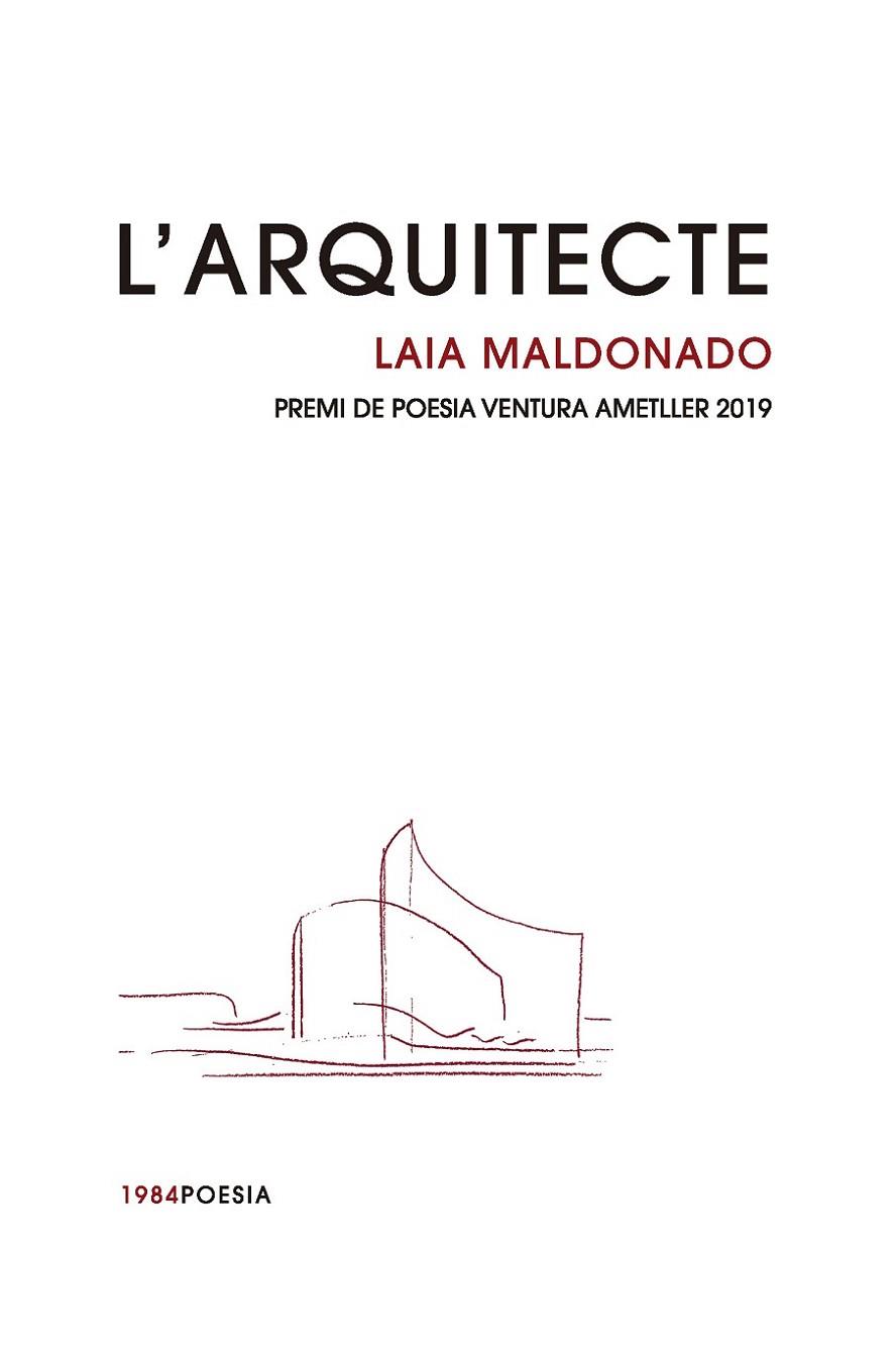 L'ARQUITECTE (PREMI DE POESIA VENTURA AMETLLER 2019) | 9788416987542 | MALDONADO LLOBERA, LAIA