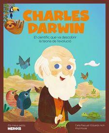 CHARLES DARWIN. EL CIENTIFIC QUE VA DESCOBRIR LA TEORIA DE L´EVOLUCIO | 9788417822842 | ACIN DAL, EDUARDO/PASCUAL, CARLA
