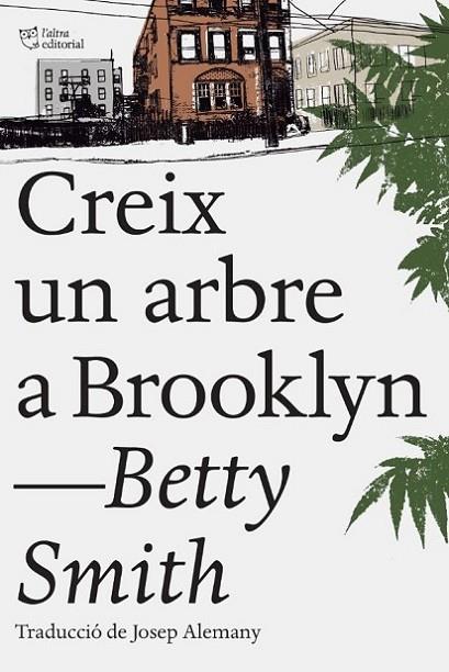 CREIX UN ARBRE A BROOKLYN | 9788494782961 | SMITH, BETTY