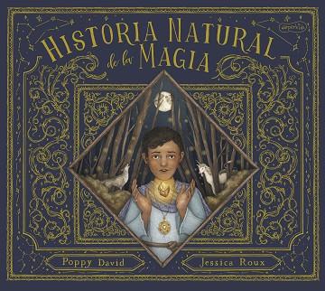 HISTORIA NATURAL DE LA MAGIA | 9788418279836 | DAVID, POPPY