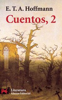CUENTOS, 2 | 9788420640983 | HOFFMANN,E.T.A.