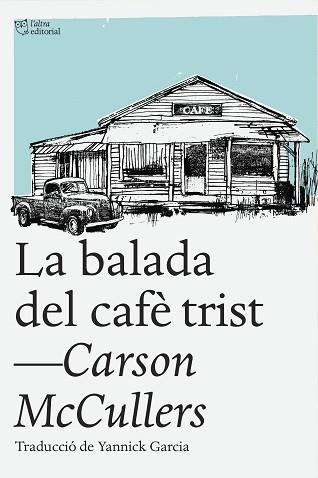 BALADA DEL CAFE TRIST | 9788494348181 | MCCULLERS,CARSON