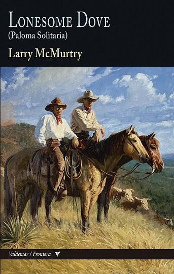 LONESOME DOVE PALOMA SOLITARIA | 9788477029359 | MCMURTRY, LARRY