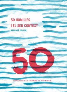 50 HOMILIES I EL SEU CONTEXT | 9788491912378 | DALMAU, BERNABÉ