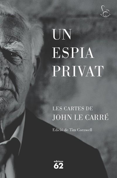 UN ESPIA PRIVAT. LES CARTES DE JOHN LE CARRE | 9788429781465 | LE CARRÉ, JOHN