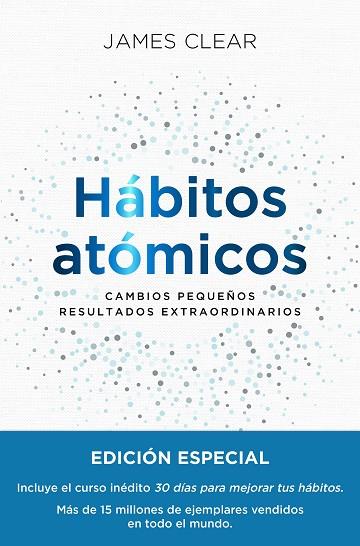 HÁBITOS ATÓMICOS.CAMBIOS PEQUEÑOS. RESULTADOS EXTRAORDINARIOS (EDICIÓN ESPECIAL) | 9788411191159 | CLEAR, JAMES