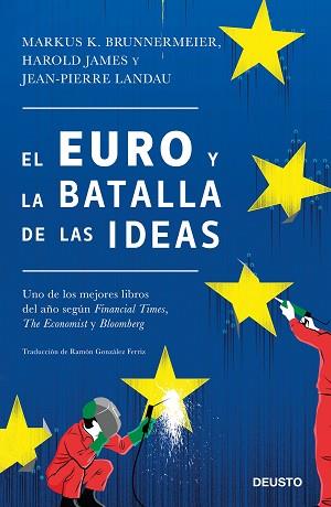 EL EURO Y LA BATALLA DE LAS IDEAS | 9788423428847 | BRUNNERMEIER, MARKUS K./JAMES, HAROLD/LANDAU, JEAN-PIERRE