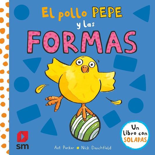 EL POLLO PEPE Y LAS FORMAS | 9788413181967 | DENCHFIELD, NICK