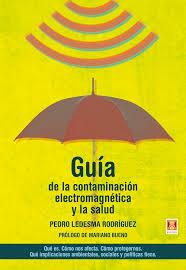 GUIA DE LA CONTAMINACION ELECTROMAGNETICA Y LA SALUD | 9788412153101 | LEDESMA RODRIGUEZ,PEDRO