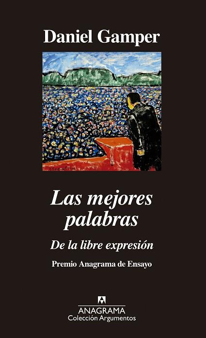 LAS MEJORES PALABRAS. DE LA LIBRE EXPRESIÓN | 9788433964373 | GAMPER, DANIEL