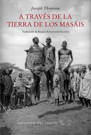 A TRAVES DE LA TIERRA DE LOS MASAIS (MAPA) | 9788418227042 | THOMSON JOSEPH