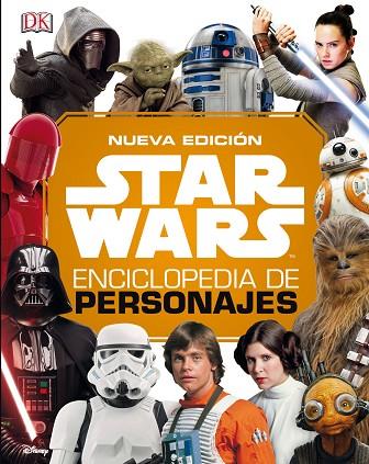 STAR WARS ENCICLOPEDIA DE PERSONAJES 2019 (NUEVA EDICION) | 9788491739708