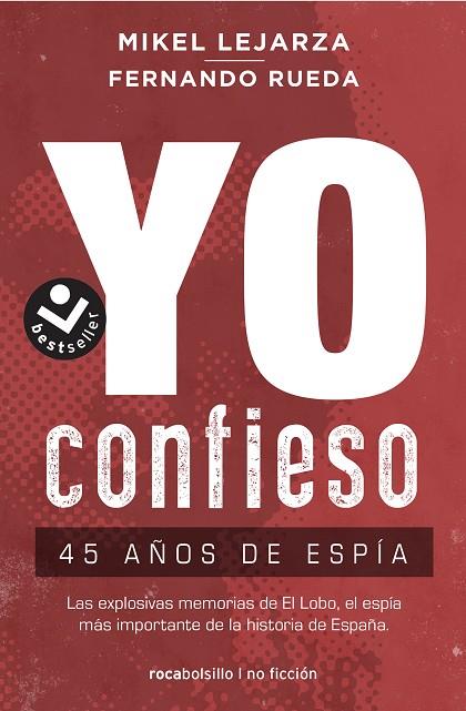 YO CONFIESO. 45 AÑOS DE ESPIA | 9788416859863 | LEJARZA, MIKEL/RUEDA, FERNANDO