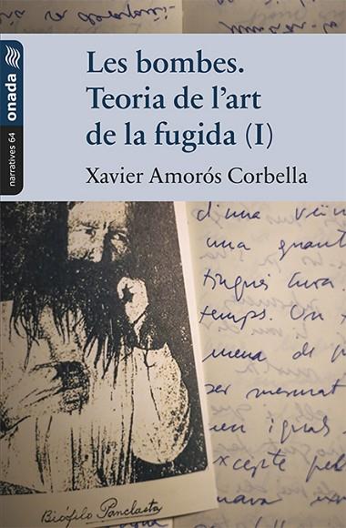 LES BOMBES. TEORIA DE L’ART DE LA FUGIDA (I) | 9788417638580 | AMORÓS CORBELLA, XAVIER