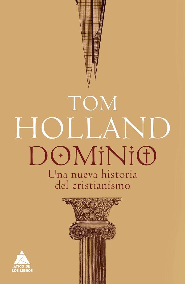 DOMINIO. UNA NUEVA HISTORIA DEL CRISTIANISMO | 9788417743512 | HOLLAND, TOM