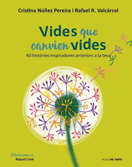 VIDES QUE CANVIEN VIDES. 40 HISTÒRIES INSPIRADORES ANTERIORS A LA TEVA | 9788416588855 | NUÑEZ, CRISTINA/ROMERO, RAFAEL