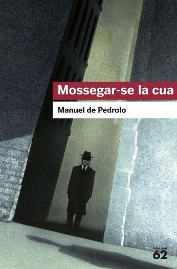 MOSSEGAR-SE LA CUA | 9788415192015 | PEDROLO,MANUEL DE