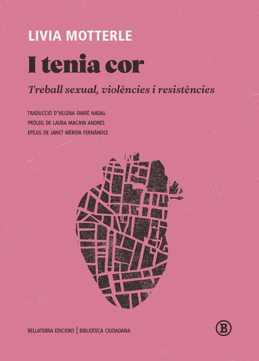 I TENIA COR. TREBALL SEXUAL, VIOLENCIES I RESISTENCIES | 9788419160287 | MOTTERLR, LIVIA