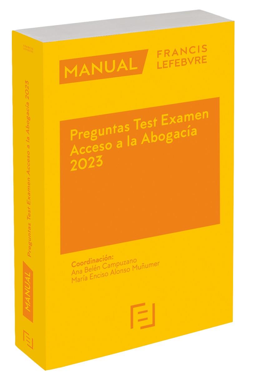 MANUAL PREGUNTAS TEST EXAMEN ACCESO A LA ABOGACÍA 2023 | 9788418899874 | LEFEBVRE-EL DERECHO