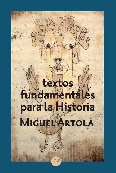 TEXTOS FUNDAMENTALES PARA LA HISTORIA | 9788416876679 | ARTOLA, MIGUEL