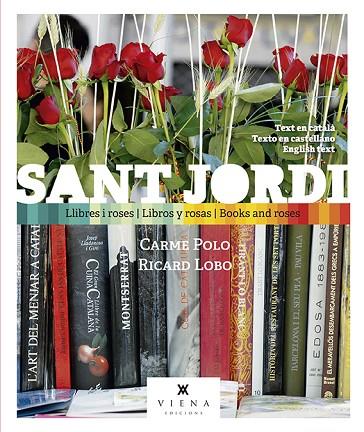 SANT JORDI, LLIBRES I ROSES  -- CATAL, CASTELLA, ANGLES  ---- | 9788417998257 | POLO VIVES, CARME