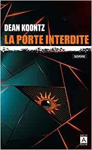 LE PORTE INTERDITE | 9791039200721 | KOONTZ DEAN