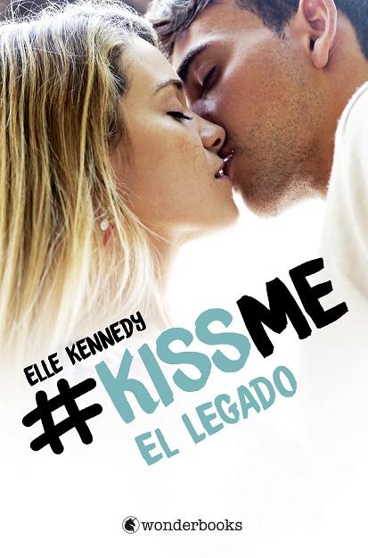 EL LEGADO. KISS ME | 9788418509452 | KENNEDY, ELLE