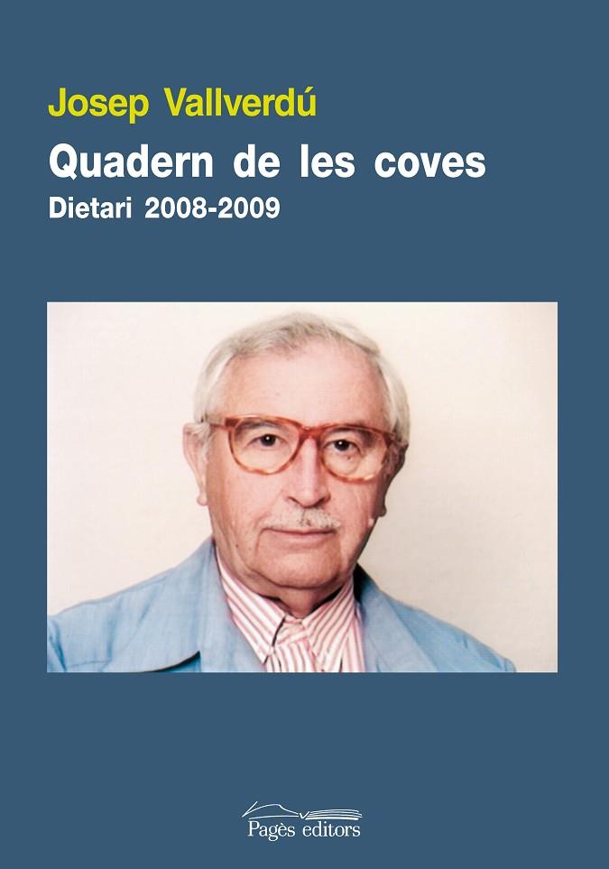 QUADERN DE LES COVES. DIETARI 2008-2009 | 9788497798952 | VALLVERDU,JOSEP