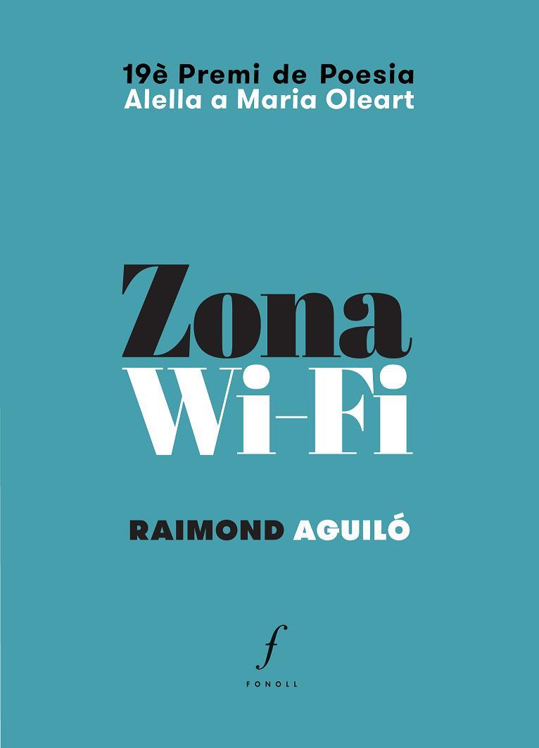 ZONA WI-FI | 9788494375477 | AGUILO,RAIMOND