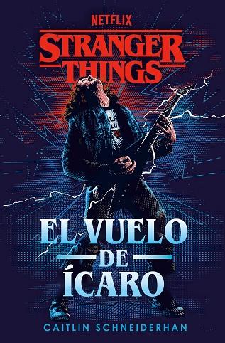 STRANGER THINGS: EL VUELO DE ÍCARO | 9788401024221 | SCHNEIDERHAN, CAITLIN