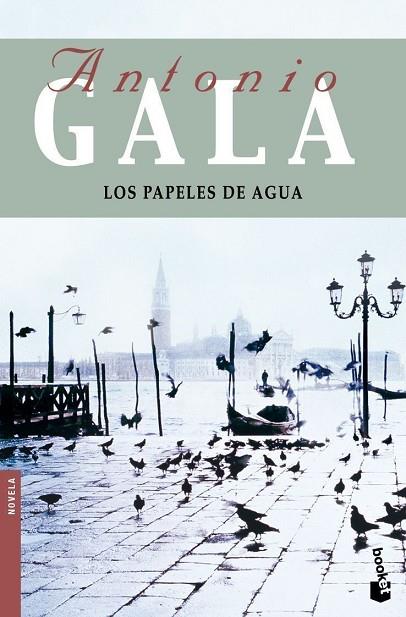 PAPELES DE AGUA | 9788408091783 | GALA,ANTONIO