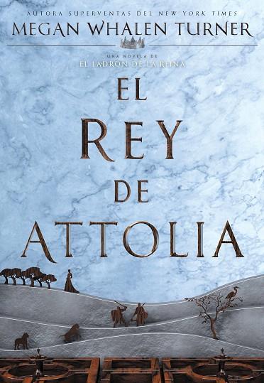 EL REY DE ATTOLIA.  EL LADRON DE LA REINA 3 | 9788418002687 | WHALEN TURNER, MEGAN