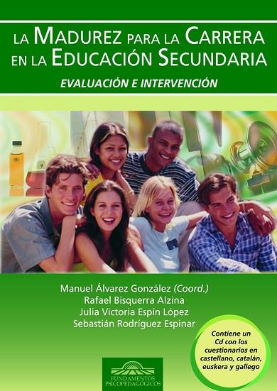 MADUREZ PARA LA CARRERA EN LA EDUCACION SECUNDARIA,EVALUACION E INTERVENCION + CD | 9788497272414 | ALVAREZ GONZALEZ,MANUEL