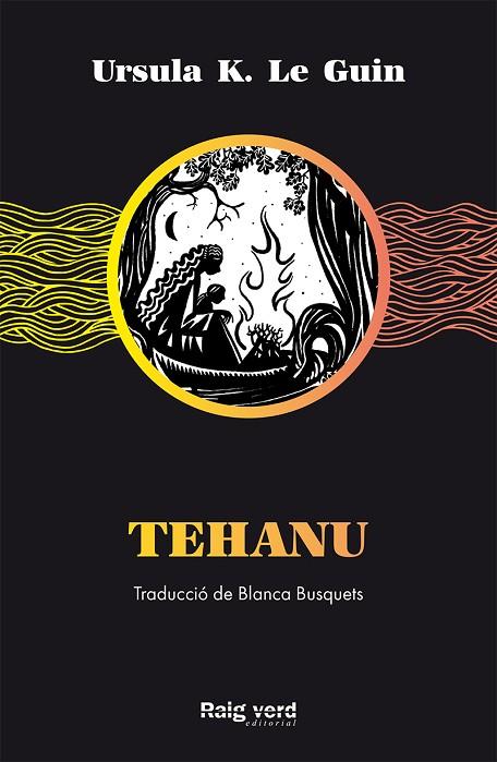 TEHANU. HISTORIES DE TERRAMAR 4 | 9788417925499 | K. LE GUIN, URSULA