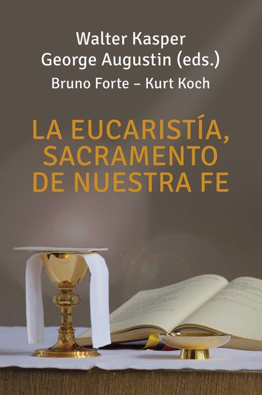 LA EUCARISTÍA, SACRAMENTO DE NUESTRA FE | 9788429330168 | KASPER, WALTER