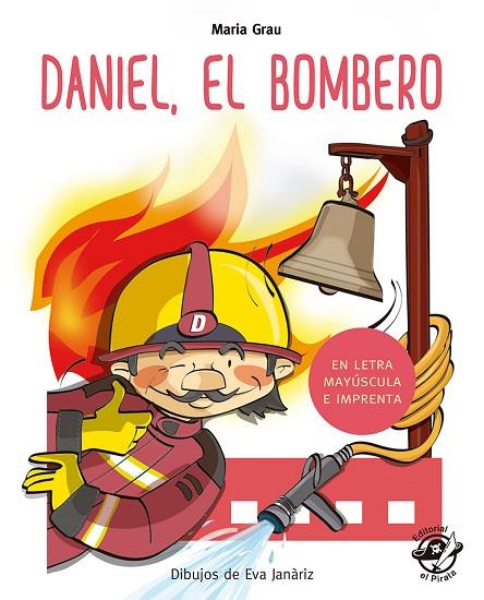 DANIEL EL BOMBERO  MAYUSCULA | 9788417210212 | GRAU SALÓ, MARIA