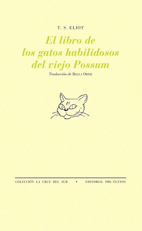 LIBRO DE LOS GATOS HABILIDOSOS DEL VIEJO POSSUM | 9788481916416 | ELIOT,T.S. PREMIO NOBEL DE LITERATURA 1948