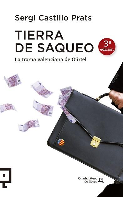 TIERRA DE SAQUEO. LA TRAMA VALENCIANA DE GURTEL | 9788415088950 | CASTILLO PRATS,SERGI