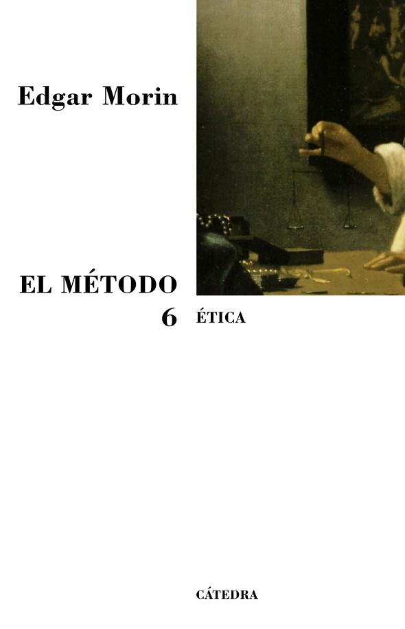 METODO 6. ETICA | 9788437623382 | MORIN,EDGAR
