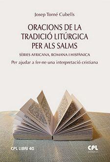 ORACIONS DE LA TRADICIO LITURGICA PER ALS SALMS | 9788491652878 | TORNE CUBELL,JOSEP