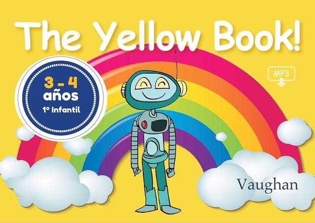 THE YELLOW BOOK! 1º INFANTIL 3- 4 AÑOS | 9788416667222 | VV. AA.
