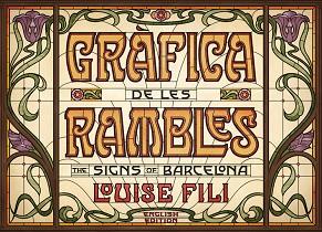 GRÀFICA DE LES RAMBLES. THE SIGNS OF BARCELONA | 9788425230837 | FILI, LOUISE